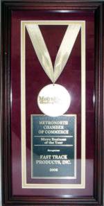 Fast Track Products, Inc. named 2006 Micro Business of the Year Winner by the MetroNorth Chamber of Commerce